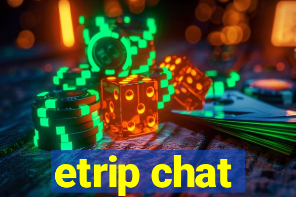 etrip chat